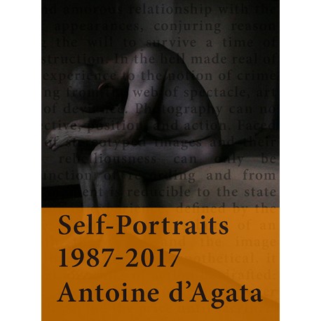 Self-Portraits 1987-2017, signé par Antoine d'Agata - Couv