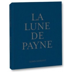 Ljubisa Danilovic - La Lune de Payne (lamaindonne, 2018)