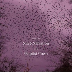 Matt Eich - Sin & Salvation in Baptist Town (Sturm & Drang, 2018)