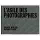 Mathieu Pernot - L'Asile des Photographies (Le Point du Jour, 2013)