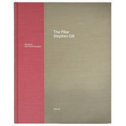 Stephen Gill - The Pillar (Nobody Books, 2019)
