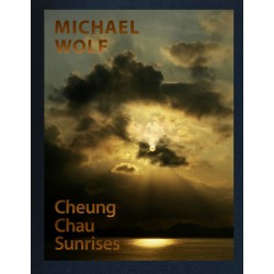 Michael Wolf - Cheung Chau Sunrises (Buchkunst, 2019)