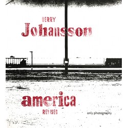 Gerry Johansson - America Revised (Only Photography, 2018)