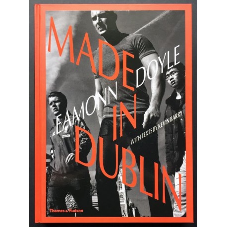 Eamonn Doyle - Made in Dublin (Thames & Hudson, 2019)