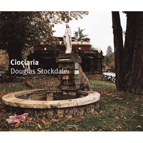 Douglas Stockdale - Ciociaria (punctum, 2011)