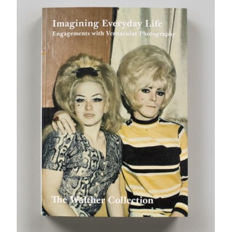 Imagining Everyday Life (Steidl / Walther Collection, 2020)