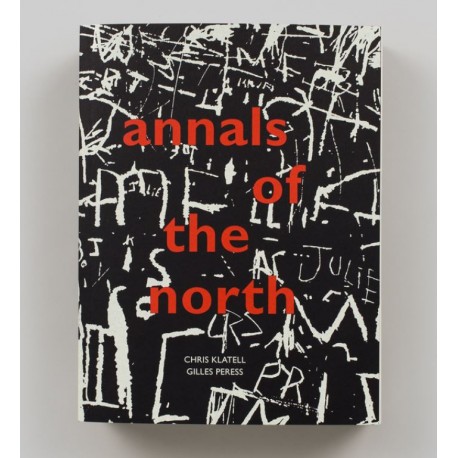 Gilles Peress - Annals of the North (Steidl, 2021)