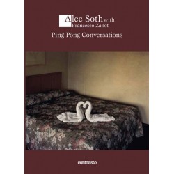 Alec Soth & Francesco Zanot - Ping Pong Conversations (Contrasto, 2013)