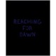 Elliott Verdier - Reaching for Dawn (Dunes Editions, 2021))