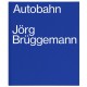 Jörg Brüggemann - Autobahn (Hartmann, 2020)