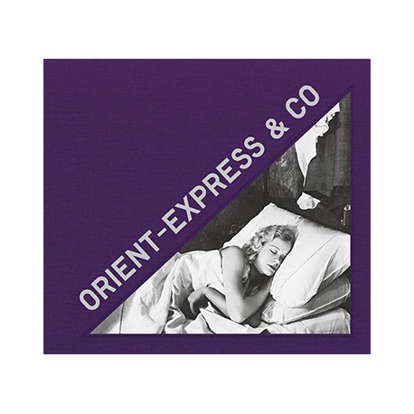 Orient-Express & Co (Editions Textuel, 2020)