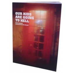 Robin Maddock - Our Kids Are Going to Hell (Trolley Books, 2009)