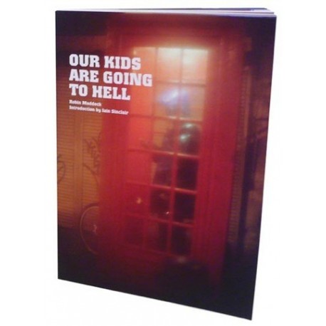 Robin Maddock - Our Kids Are Going to Hell (Trolley Books, 2009)