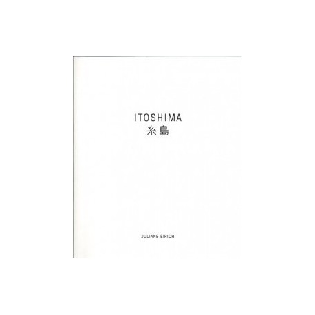 Juliane Eirich - Itoshima (Peperoni Books, 2013)