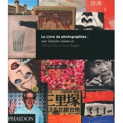 Parr & Badger - Le Livre de Photographies - Une Histoire Volume III (Phaidon, 2014)