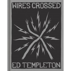 Ed Templeton - Wires Crossed (Aperture, 2023)