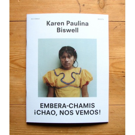 Karen Paulina Biswell - Embera-Chamis – ¡Chao Nos Vemos! (oodee, 2014)