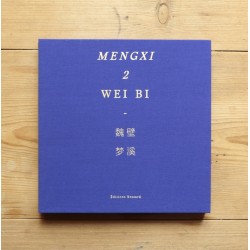 Wei Bi - Mengxi 2 (Editions Bessard, 2014)