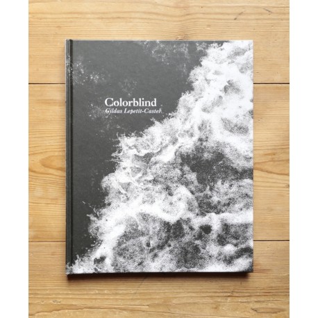 Gildas Lepetit-Castel - Colorblind (GLC Editions, 2014)