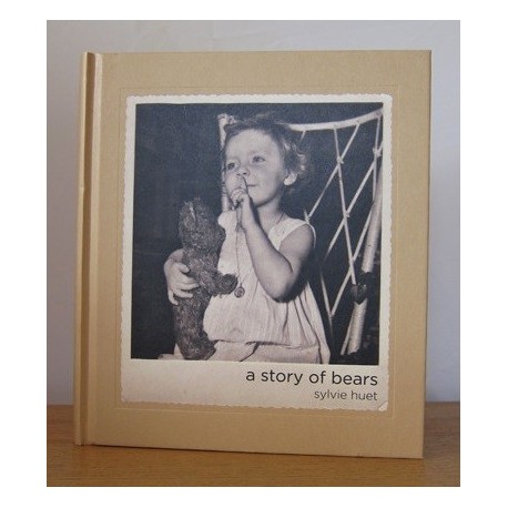 Sylvie Huet - A Story of Bears (Dewi Lewis Publishing, 2014)