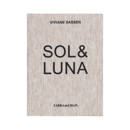 Viviane Sassen - Sol & Luna, 2nd edition (Libraryman, 2013)