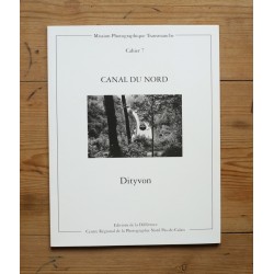 Dityvon - Canal du Nord (CRP Nord Pas-de-Calais / Éditions de la Différence, 1991)
