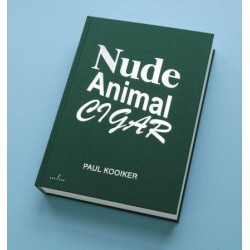 Paul Kooiker - Nude Animal Cigar (Art Paper Editions, 2014)