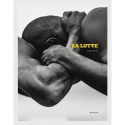 Lasse Burell - La Lutte (Kehrer Verlag, 2014)