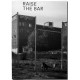Taiyo Onorato & Nico Krebs - Raise the Bar (RVB Books / Le BAL, 2013)