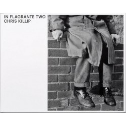 Chris Killip - In Flagrante Two (Steidl, 2016)