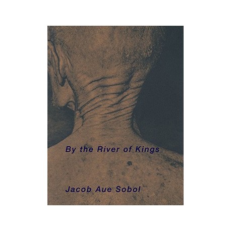 Jacob Aue Sobol - By the River of Kings (Super Labo, 2016)