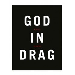 Michael Donovan - God in Drag (Editions du LIC, 2013)