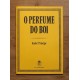 O Perfume do Boi (*signé*)