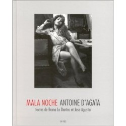 Antoine d'Agata - Mala Noche (En Vues, 1998)