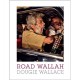 Dougie Wallace - Road Wallah (Dewi Lewis, 2016)