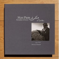 Max Pam - Ramadan in Yemen (Éditions Bessard, 2011)
