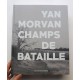 Yan Morvan - Champs de bataille (Éditions Photosynthèses, 2015)