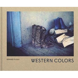 Bernard Plossu - Western Colors (Textuel, 2016)